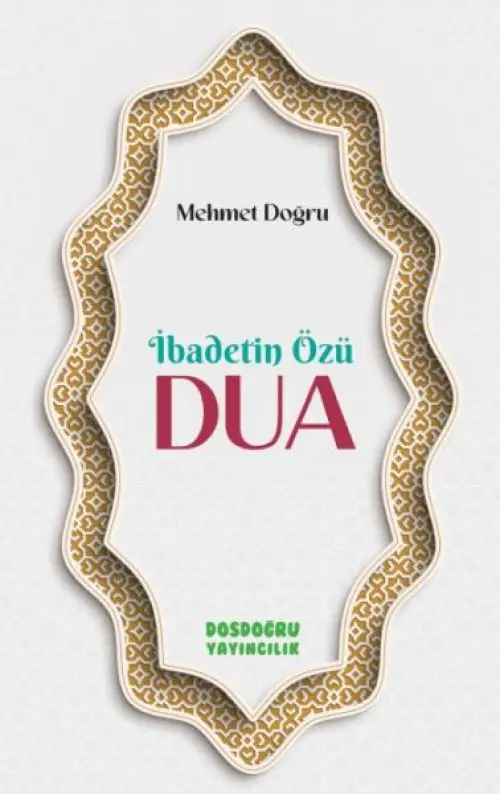 İbadetin Özu¨ Dua