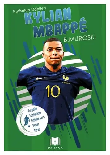Kylian Mbappe - Futbolun Dahileri