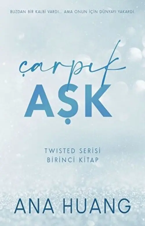 Çarpık Aşk - Twisted Serisi - Birinci