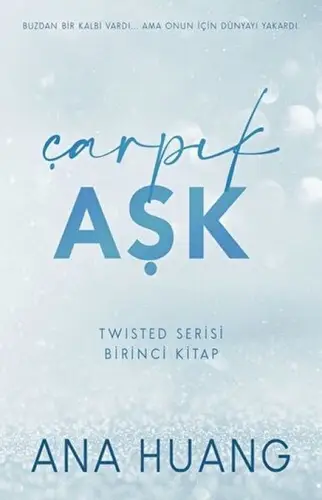 Çarpık Aşk - Twisted Serisi - Birinci
