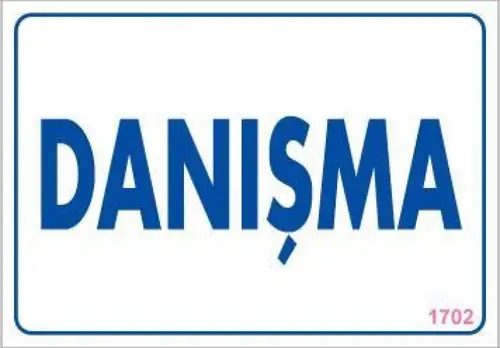 Danışma Uyarı Levhası 17,5x25 KOD:1702