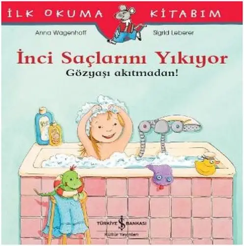 İlk Okuma Kitabım - İnci larını Yıkıyor - Gözyaşı Akıtmadan!