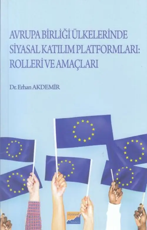 rupa Birliği Ülkelerinde Siyasal Katılım Platformları: Rolleri ve Amaçları