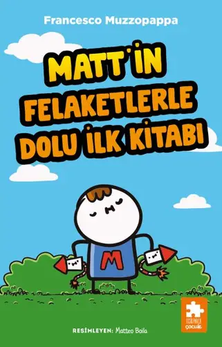 Matt’in Felaketlerle Dolu İlk Kitabı