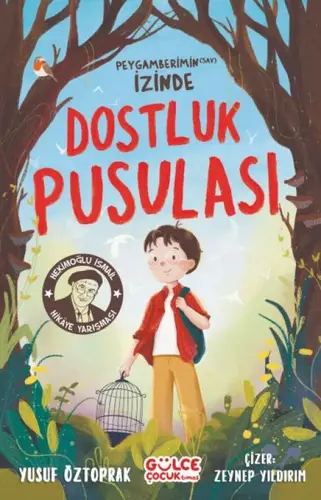 Dostluk Pusulası - Peygamberimin (s) İzinde