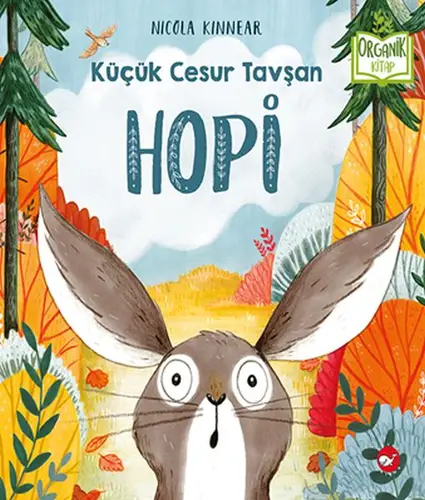 Küçük Cesur Tşan Hopi - Organik lar