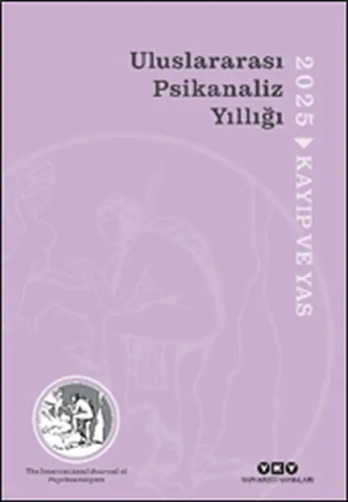 Uluslararası Psikanaliz Yıllığı 2025 - Kayıp ve Yas