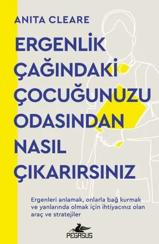 Ergenlik Çağındaki Çuğunuzu Odasından Nasıl Çıkarırsınız