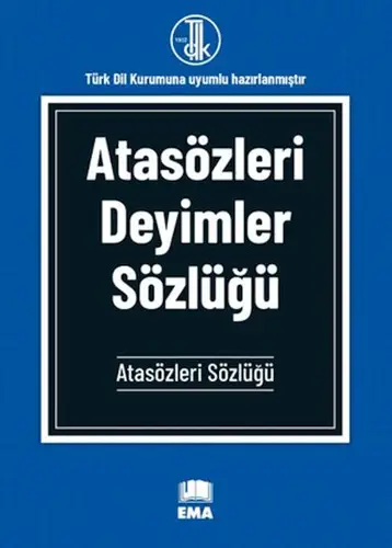Atasözleri Deyimler Sözlüğü (TDK Uyumlu)