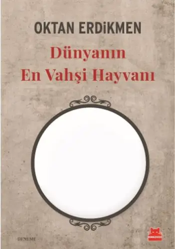 Dünyanın En Vahşi Hayvanı