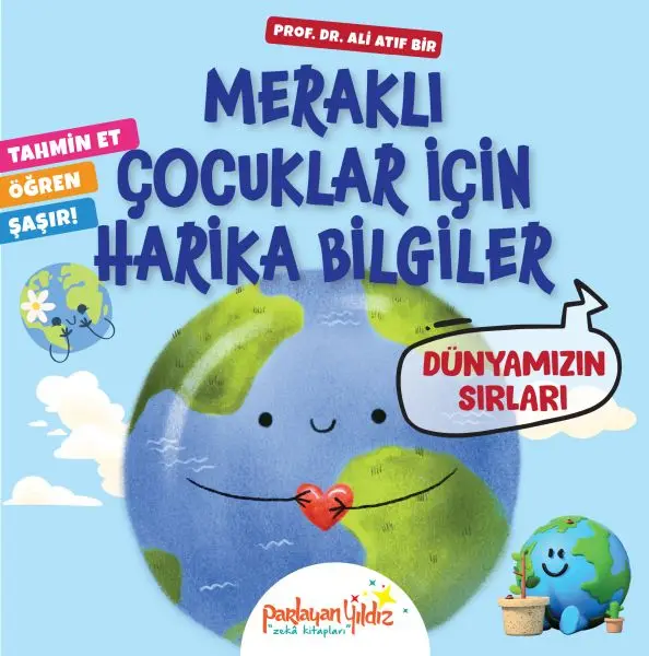 Meraklı Çuklar İçin Harika Biiler Dünyamızın Sırları