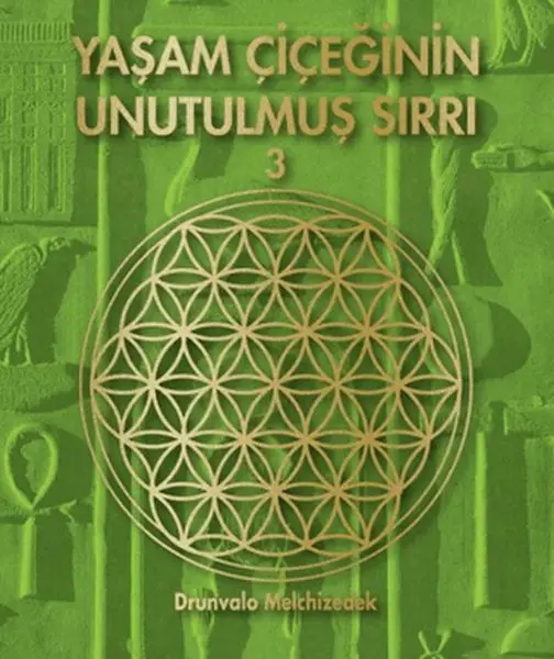 Yaşam Çiçeğinin Unutulmuş Sırrı 3