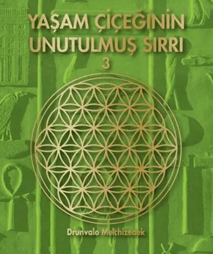Yaşam Çiçeğinin Unutulmuş Sırrı 3