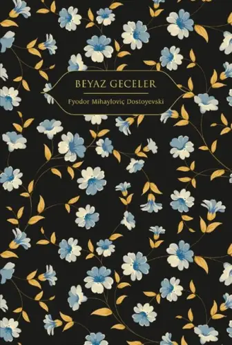 Beyaz Geceler (Altın Yaldızlı - Ciltli)