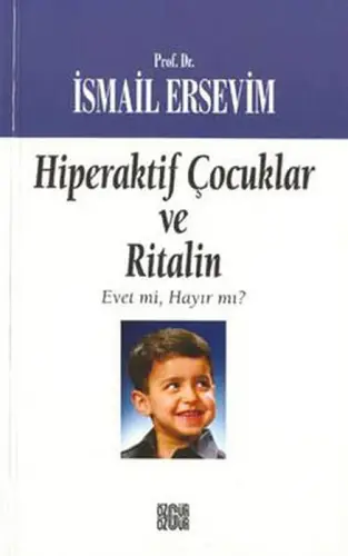 Hiperaktif Çuklar ve lin Evet mi, Hayır mı?
