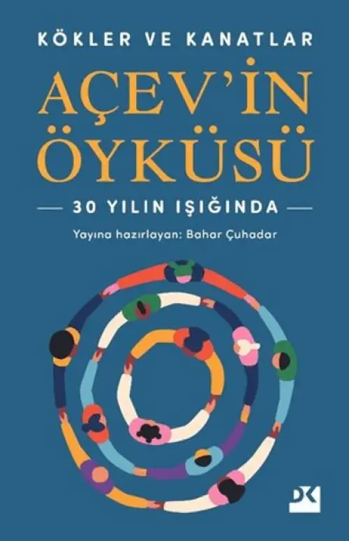 Kökler ve Kanatlar ’in Öyküsü