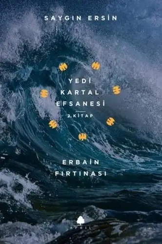 Erbain Fırtınası - Yedi Kartal Efsanesi 2.
