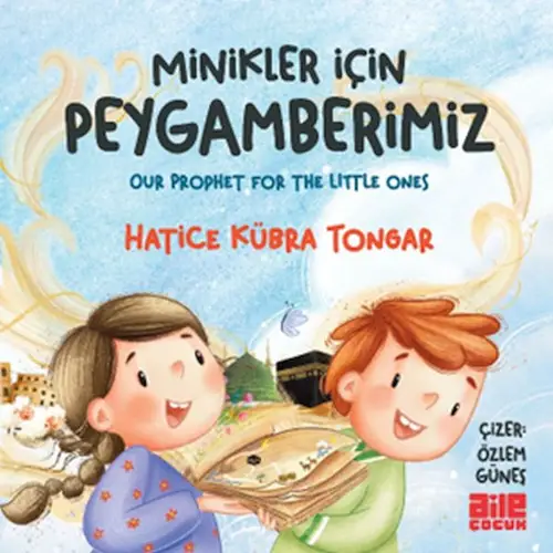 Minikler İçin Peygamberimiz