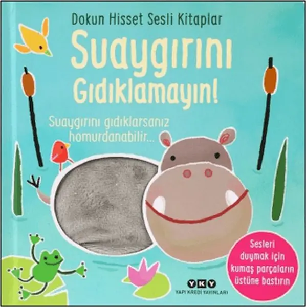 Dokun Hisset Sesli lar - Suaygırını Gıdıklamayın!