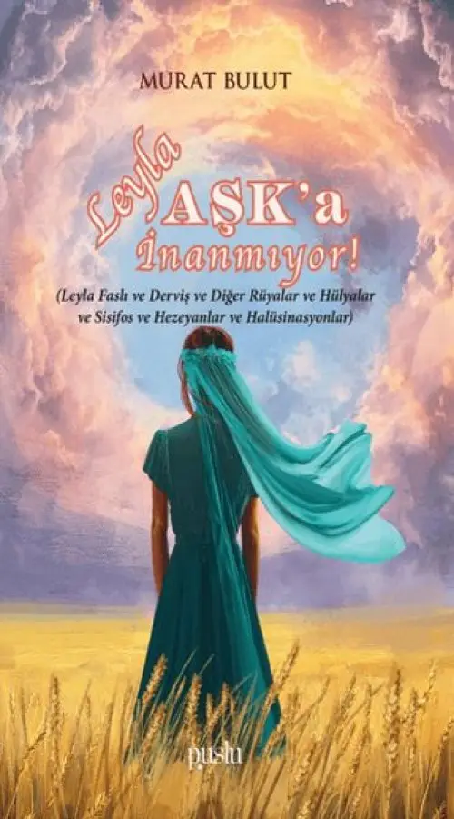 Leyla Aşk'a İnanmıyor