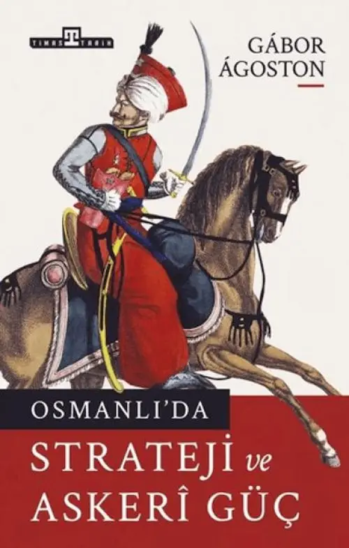 Osmanlı'da Strateji ve Askeri Güç