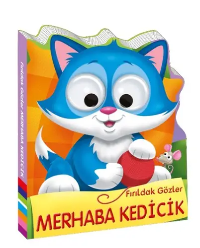 Fırıldak Gözler Merhaba Kedicik