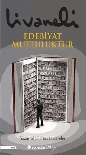Edebiyat Mutluluktur - Yazar Adaylarına Tsiyeler