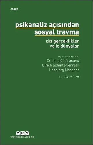 Psikanaliz Açısından Sosyal Trma: Dış Gerçeklikler ve İç Dünyalar