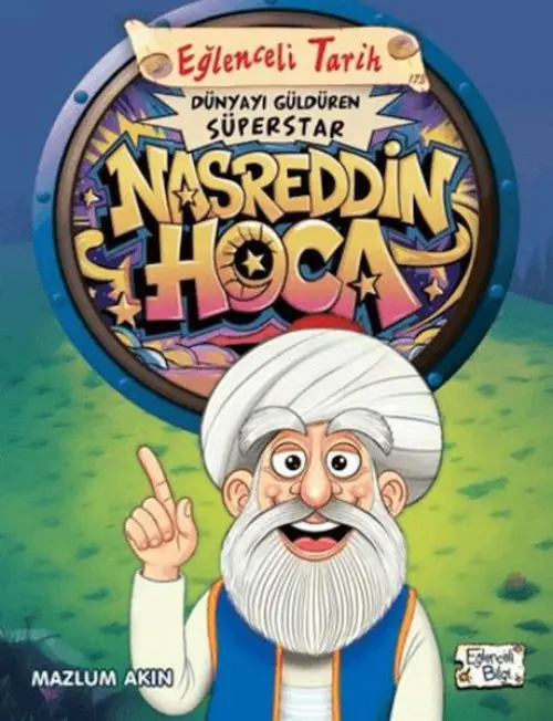 Dünyayı düren Süperstar - Nasreddin Ha