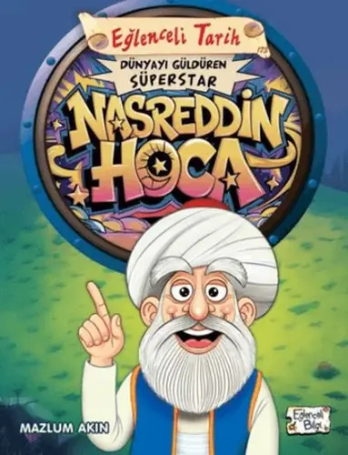 Dünyayı düren Süperstar - Nasreddin Ha