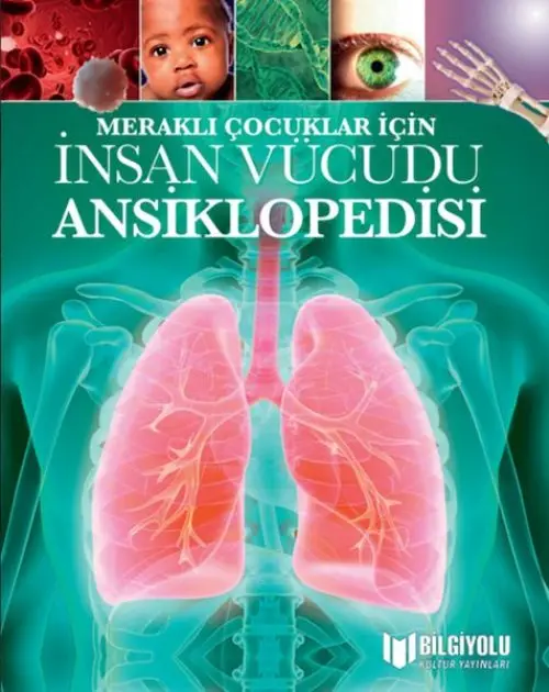 Meraklı Çuklar İçin İnsan Vücudu Ansiklopedisi