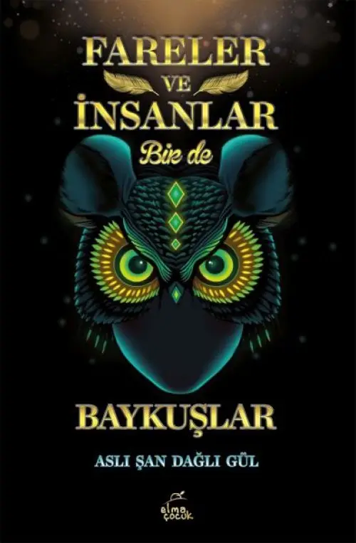 Fareler ve İnsanlar Bir de Baykuşlar