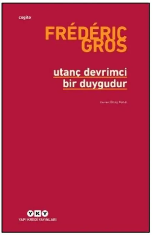 Utanç Devrimci Bir Duygudur