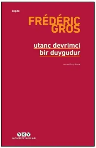 Utanç Devrimci Bir Duygudur