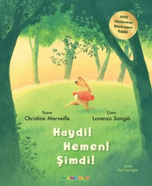 Haydi! Hemen! Şimdi!