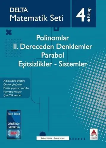 Matematik Seti 4. - Polinomlar-2. Dereceden Denklemler - Parabol - Eşitsizlikler - Sistemler
