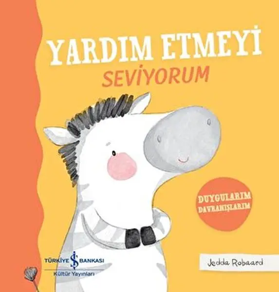 Yardım Etmeyi Seviyorum - Duygularım Dranışlarım - Ciltli