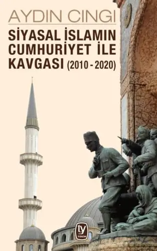Siyasal İslamın Cumhuriyet ile Kgası (2010-2020)
