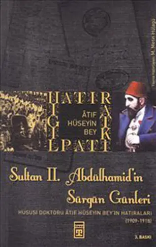 Sultan 2. Abdülhamid’in Sürgün Günleri