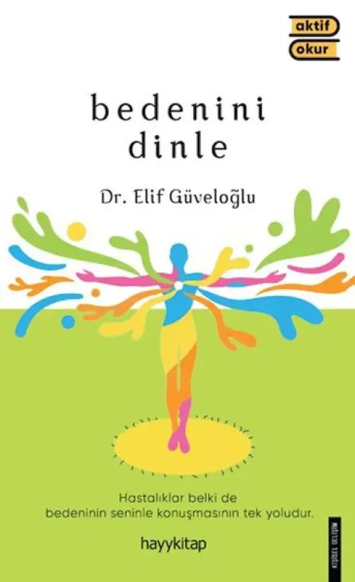 Bedenini Dinle