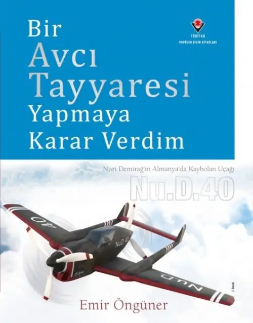 Bir cı Tayyaresi Yapmaya Karar Verdim