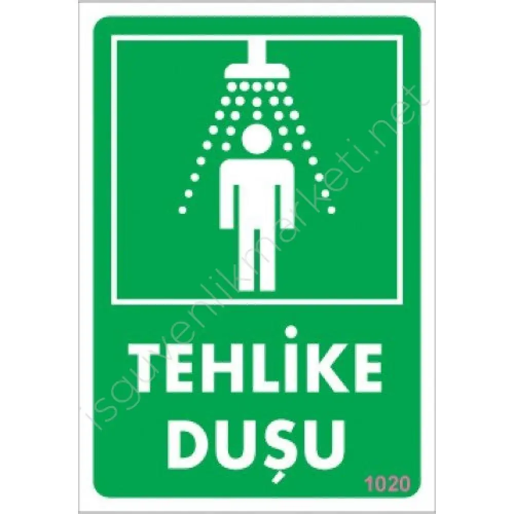 Tehlike Duşu Uyarı Levhası 17,5x25 KOD:1020
