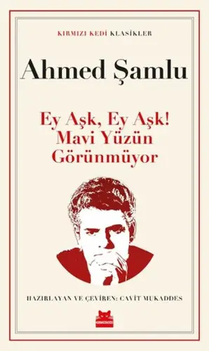 Ey Aşk, Ey Aşk! Mi Yüzün Görünmüyor