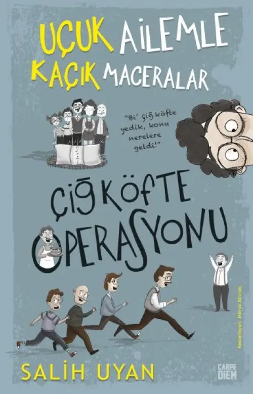 Çiğ Köfte Operasyonu - Uçuk Ailemle Kaçık Maceralar