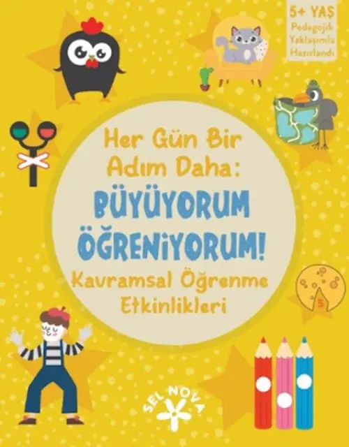 Her Gün Bir Adım Daha: Büyüyorum - Öğreniyorum: Kramsal Öğrenme Etkinlikleri