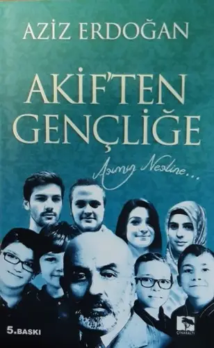 Akif'ten Gençliğe