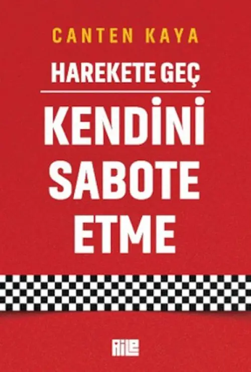 Harekete Geç - Kendini Sabote Etme