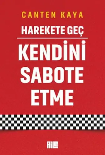 Harekete Geç - Kendini Sabote Etme