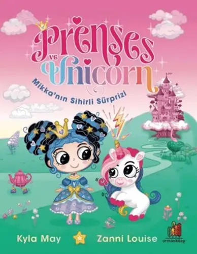 Prenses ve Unicorn: Mikka’nın Sihirli Sürprizi