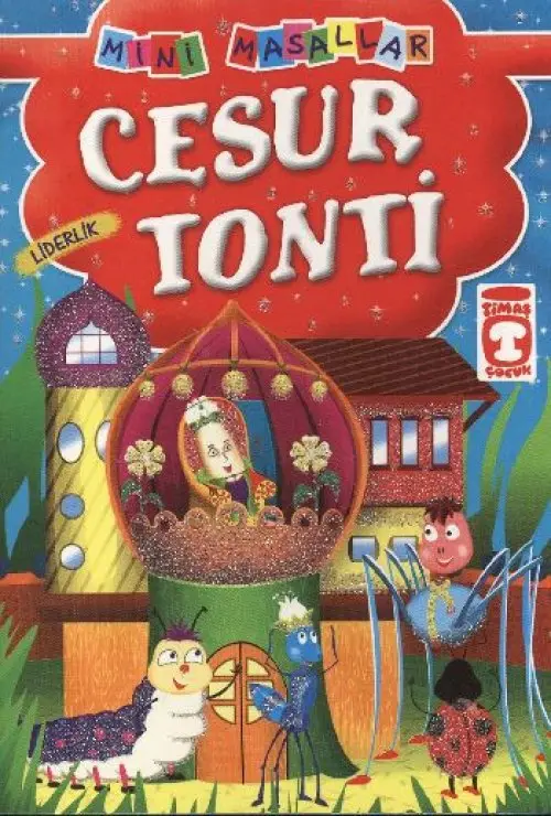 Cesur Tonti - Liderlik / Mini Masallar